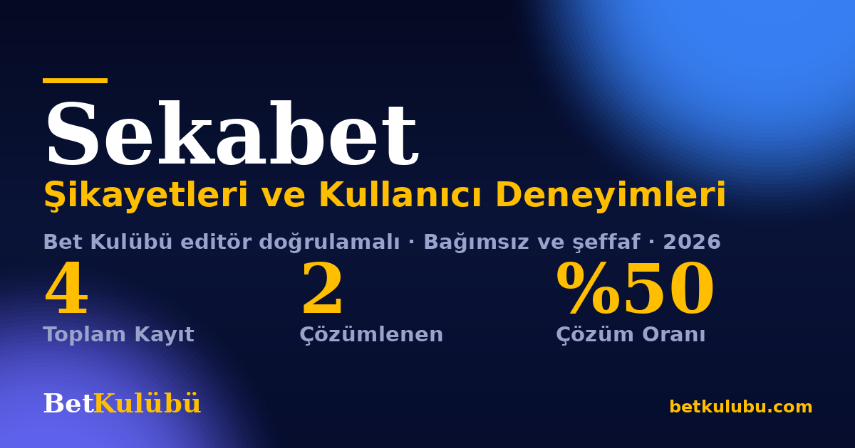 Sekabet şikayet sayfası kart görseli