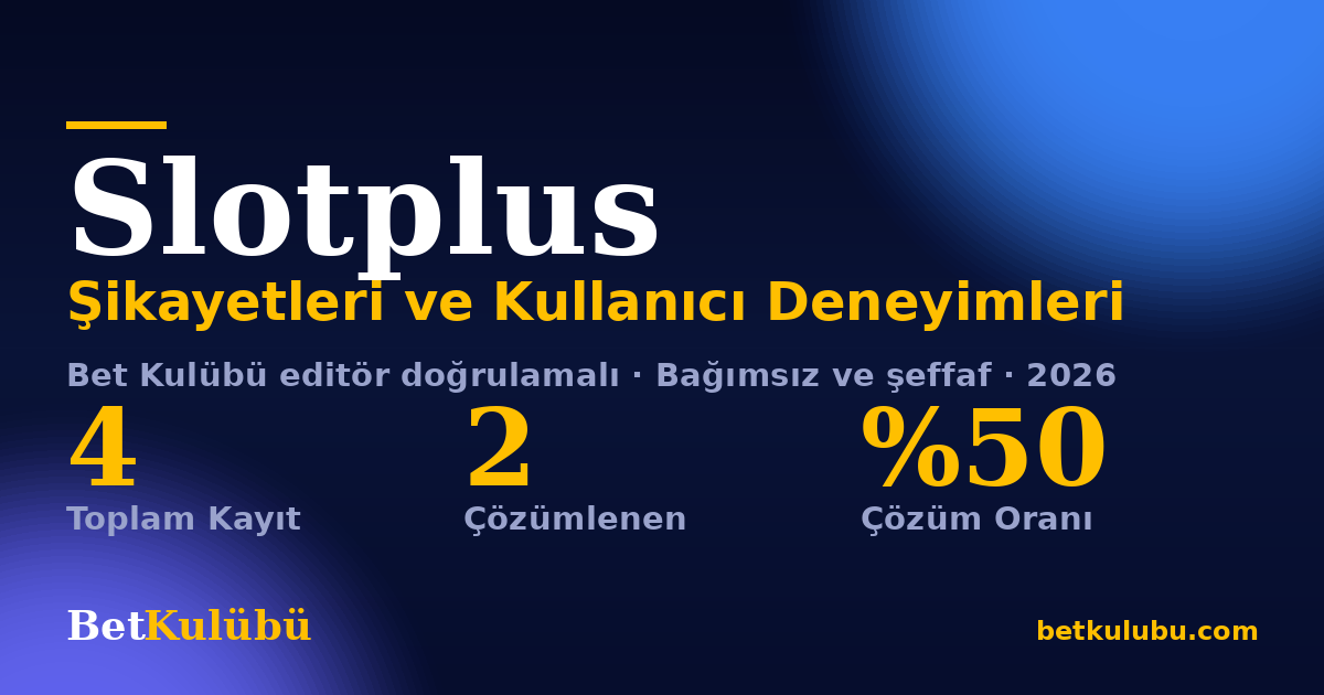 Slotplus şikayet sayfası kart görseli