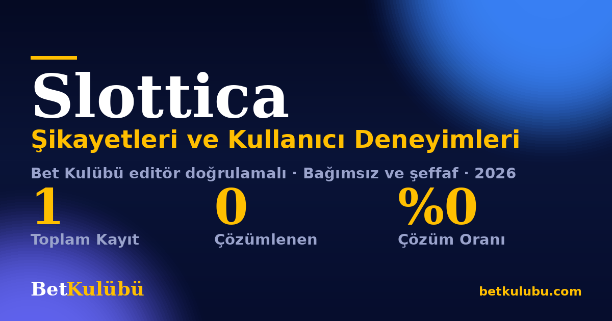 Slottica şikayet sayfası kart görseli