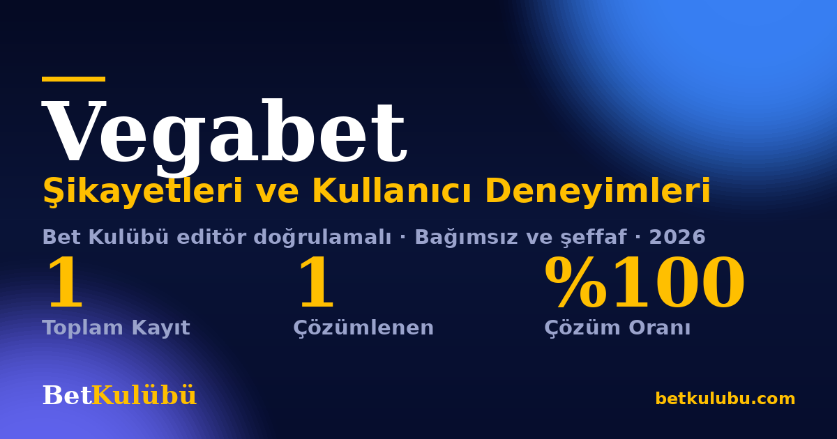 Vegabet şikayet sayfası kart görseli